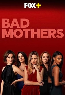 Bad Mothers